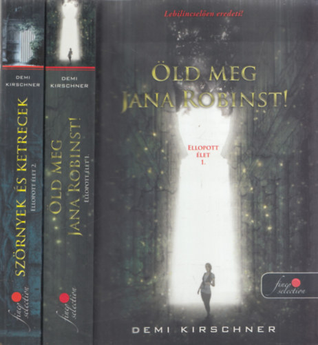 Demi Kirschner: Ellopott Élet 1-2. antikvár