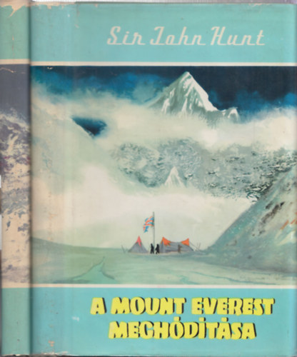James R. Ullman, Sir John Hunt: 2 db Világjárók kötet: A Mount Everest meghódítása + A Himalája fia antikvár