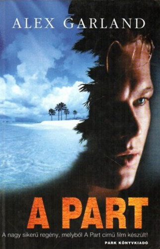 Alex Garland: A part antikvár