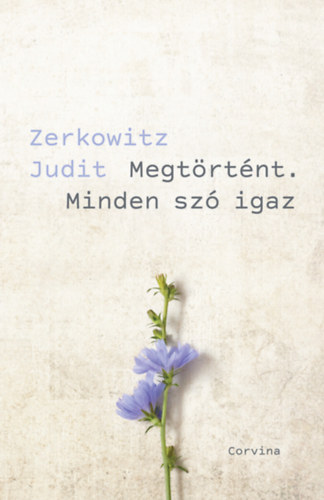 Megtörtént. Minden szó igaz akciós termékkép 1
