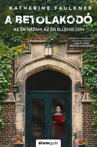 Katherine Faulkner: A betolakodó e-Könyv