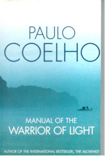 Paulo Coelho: Manual of the Warrior of Light antikvár