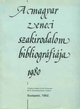 Szerk.: Zimáné Lengyel Vera: A magyar zenei szakirodalom bibliográfiája 1980 antikvár