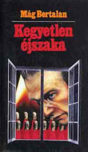 Mág Bertalan: Kegyetlen éjszaka 📚 antikvár