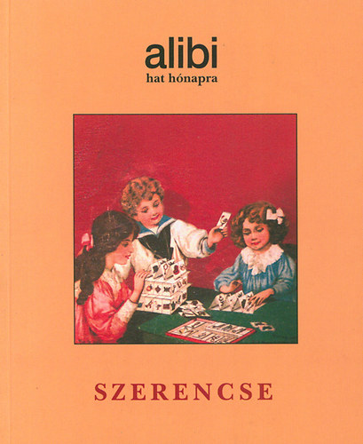 Alibi hat hónapra 6. - Szerencse antikvár