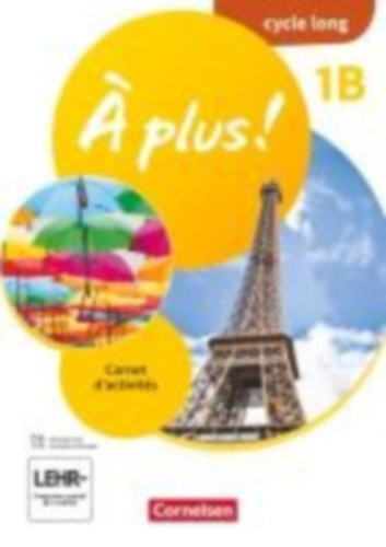 Bachert, Dorothea - Jorißen, Catherine - Mann-Grabowski, Catherine: À plus ! Band 1 - Ausgabe 2020 - Lernjahr 2 - Carnet d'activités - 1B cycle long - Mit Audios und interaktiven Übungen idegen