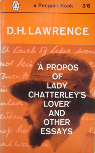 D. H. Lawrence: Á Propos of Lady Chatterley's Lover and other Essays antikvár
