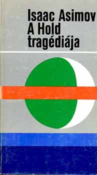 Isaac Asimov: A Hold tragédiája antikvár
