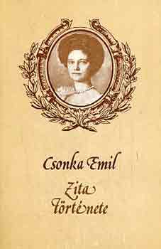 Csonka Emil: Zita története antikvár