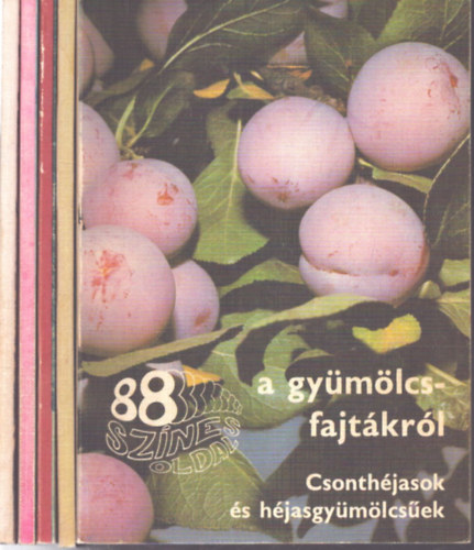 5 db a 88 színes oldal sorozatból: 88 színes oldal a gyümölcsfákról - 88 színes oldal a díszfákról - 88 színes oldal az örökzöldekről és a fenyőkről - 88 színes oldal a gyümölcsfajtákról - 88 színes oldal a virágos díszcserjékről antikvár