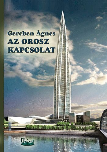 Gereben Ágnes: Az orosz kapcsolat antikvár