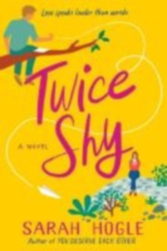 Hogle, Sarah: Twice Shy idegen
