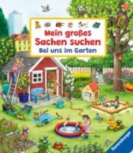 Gernhäuser, Susanne: Mein großes Sachen suchen: Bei uns im Garten idegen