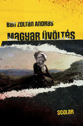 Bán Zoltán András: Magyar üvöltés könyv