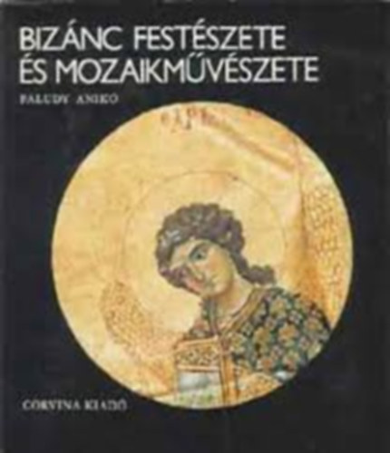 Bizánc festészete és mozaikművészete antikvár