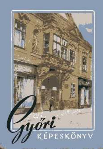Valló István: Győri képeskönyv antikvár