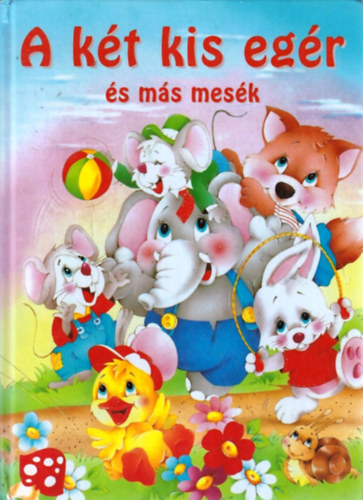 A két kisegér és más mesék antikvár