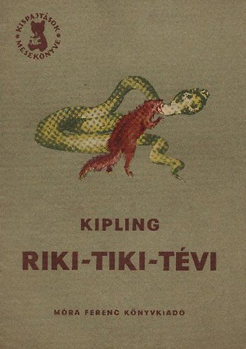 Thury Zoltán; Elek István; Grimm; Benedek Elek (ford.); Balázs Béla; Kolozsvári Endre; Móra Ferenc; Móricz Zsigmond; Giovanni Boccaccio: Kispajtások mesekönyve 11 db. (Szaladin Szultán barátsága - Benyus - Riki-Tiki-Tévi - Az aranyszőrű bárány - A jégtündér - Az igazi égszínkék - A császár új ruhája - Ali baba és a negyven rabló - Jankó szerencséje - Ünnep az erdőn - Ordas uram hivatala) könyv