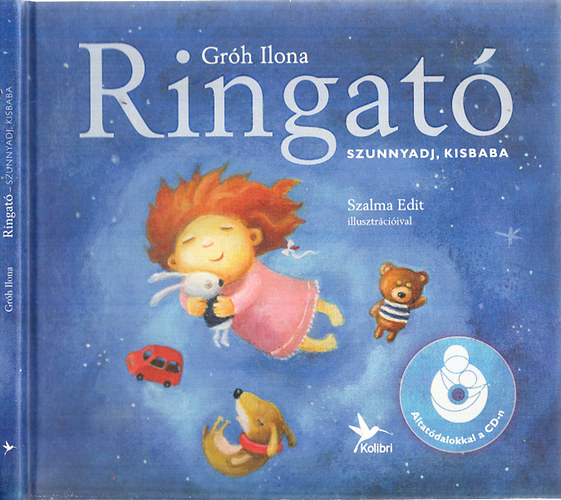 Gróh Ilona: Ringató (Szunnyadj, kisbaba)- CD nélkül antikvár
