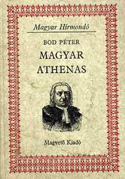 Bod Péter: Magyar Athenas (Magyar Hírmondó) antikvár