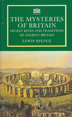 Lewis Spence: The Mysteries of Britain antikvár
