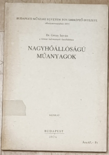 Dr. Géczy István: Nagyhőállóságú műanyagok antikvár