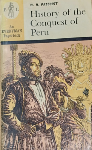 William H. Prescott: History of the conquest of Peru antikvár