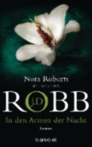 Robb, J. D.: In den Armen der Nacht idegen