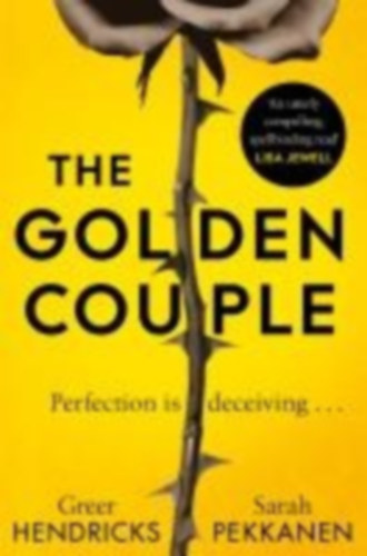 Hendricks, Greer - Pekkanen, Sarah: The Golden Couple idegen
