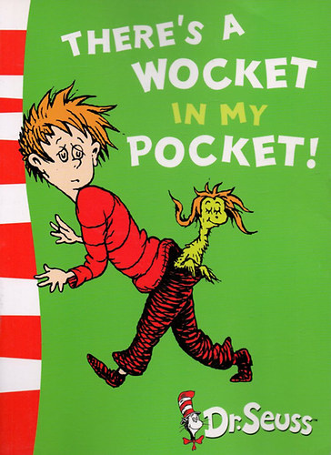 Dr. Seuss: There's a Wocket in My Pocket! antikvár