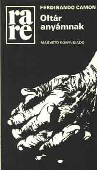 Ferdinando Camon: Oltár anyámnak antikvár