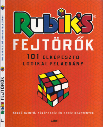 Darida Benedek (szerk.): Rubik's fejtörők - 101 elképesztő logikai feladvány (kezdő szintű, középnehéz és nehéz rejtvények) antikvár