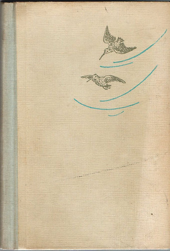 Csathó Kálmán: Tavasztól tavaszig (Egy író vadászemlékei) antikvár