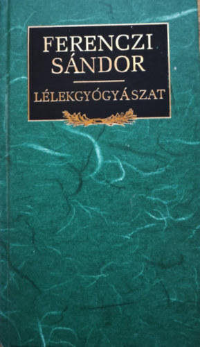 Ferenczi Sándor: Lélekgyógyászat antikvár