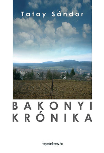 Tatay Sándor: Bakonyi krónika könyv