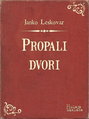 Janko Leskovar: Propali dvori e-Könyv