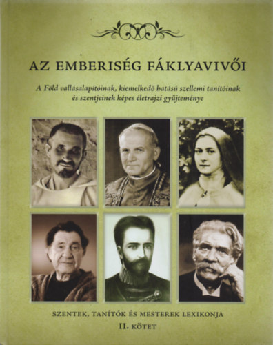 Dr. Torgyán Atilla: Az emberiség fáklyavivői II. könyv