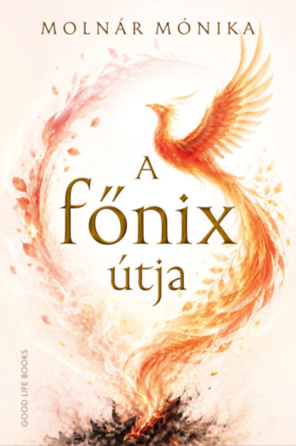 Molnár Mónika: A főnix útja e-Könyv