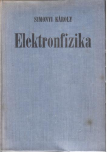 Simonyi Károly: Elektronfizika antikvár