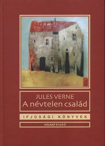 Verne Gyula: A névtelen család antikvár