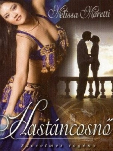 Hastáncosnő – Melissa Moretti