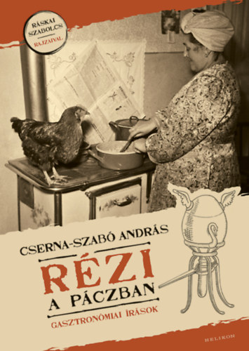 Cserna-Szabó András: Rézi a páczban könyv