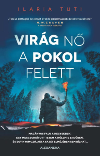 Ilaria Tuti: Virág nő a pokol felett antikvár