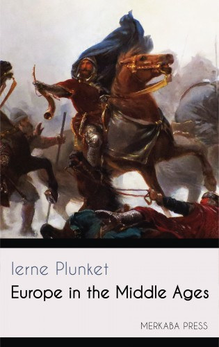 Ierne Plunket: Europe in the Middle Ages e-Könyv