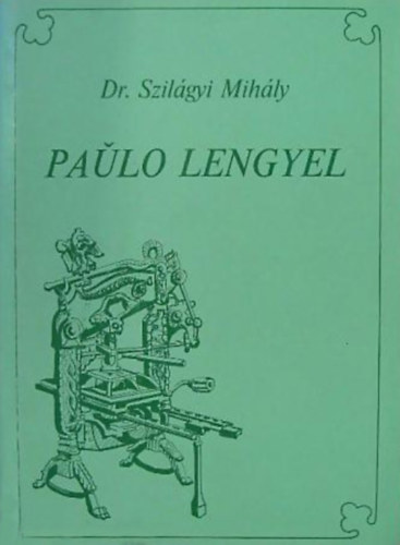 Dr. Szilágyi Mihály: Paulo Lengyel antikvár