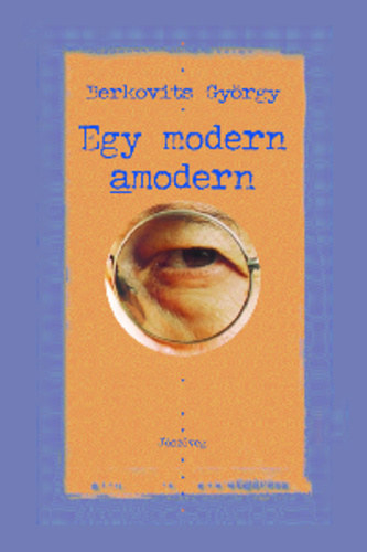 Berkovits György: Egy modern amodern - tíz esszé antikvár