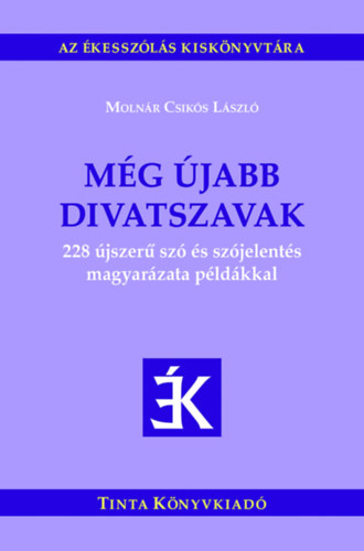 Molnár Csikós László: Még újabb divatszavak könyv