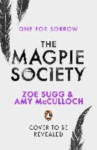 McCulloch Amy - Sugg Zoe: The Magpie Society 01: One for Sorrow - Dedikált antikvár