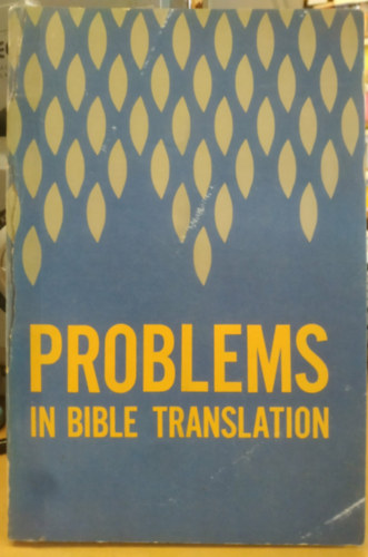 Problems in Bible Translation (Problémák a bibliafordításban) antikvár