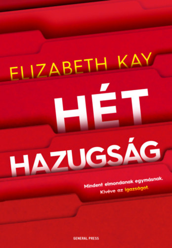 Kay, Elizabeth: Hét hazugság antikvár